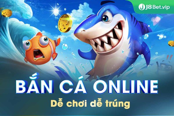 Đại dương xanh J8Bet thu nhiều thợ săn tiền thưởng tham gia Đại dương xanh J8Bet thu nhiều thợ săn tiền thưởng tham gia
