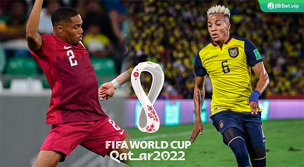 Cuộc chạm trán mở đầu world cup 2022 giữa Qatar vs Ecuador