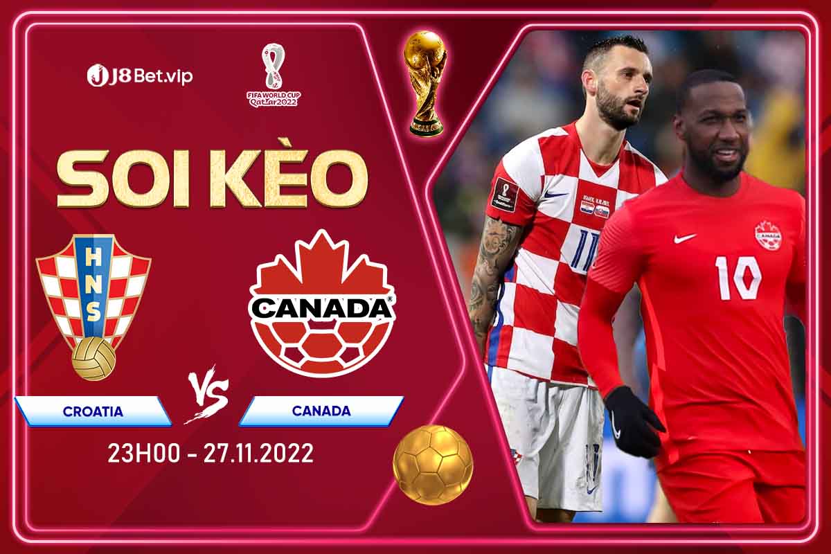 Soi kèo world cup 2022 Croatia vs Canada