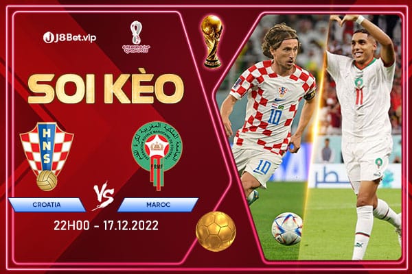 Soi kèo World Cup 2022 Croatia vs Maroc