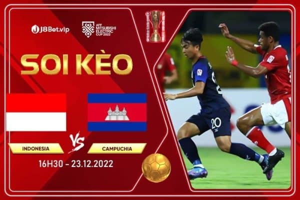 Soi kèo aff cup indonesia vs campuchia