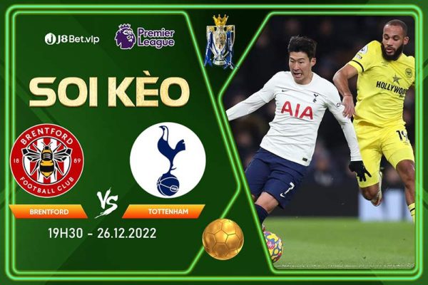 Soi kèo trận đấu Brentford vs Tottenham