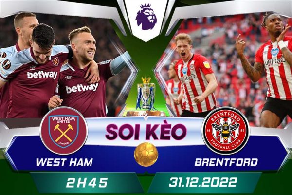 Soi kèo West Ham vs Brentford