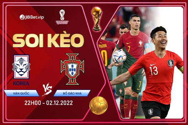 Soi kèo world cup 2022 Hàn Quốc vs Bồ Đào Nha