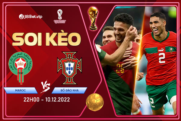 Soi kèo World cup 2022 Maroc vs Bồ Đào Nha