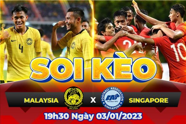 Soi kèo Aff Cúp Malaysia vs Singapore